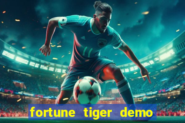 fortune tiger demo bet maxima